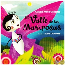 VALLE DE LAS MARIPOSA - Autora: CLAUDIA MARA GONZLEZ